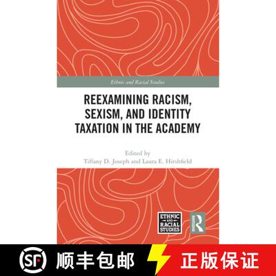 【3-4周达】Reexamining Racism, Sexism, and Identity Taxation in the Academy [9781032587592]