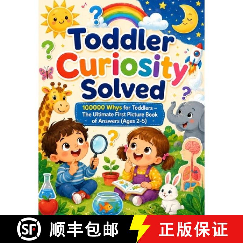 【3-4周达】Toddler Curiosity Solved : 100000 Whys for Toddlers -The Ultimate First Picture Book of An... [9784517163427] - 实物图