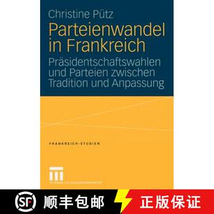 und Frankreich Parteien und... Parteienwandel Tradition 4周达 9783810041630 zwischen Präsidentschaftswahlen