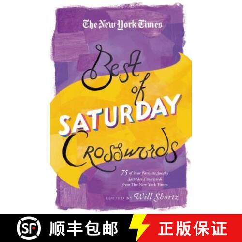 【3-4周达】The New York Times Best of Saturday Crosswords: 75 of Your Favorite Sneaky Saturday Puzzle... [9781250055910]