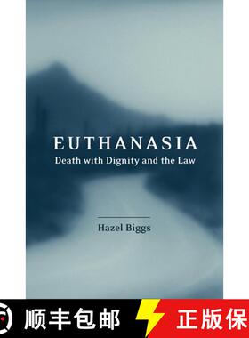 【3-4周达】Euthanasia, Death with Dignity and the Law [9781841130910]