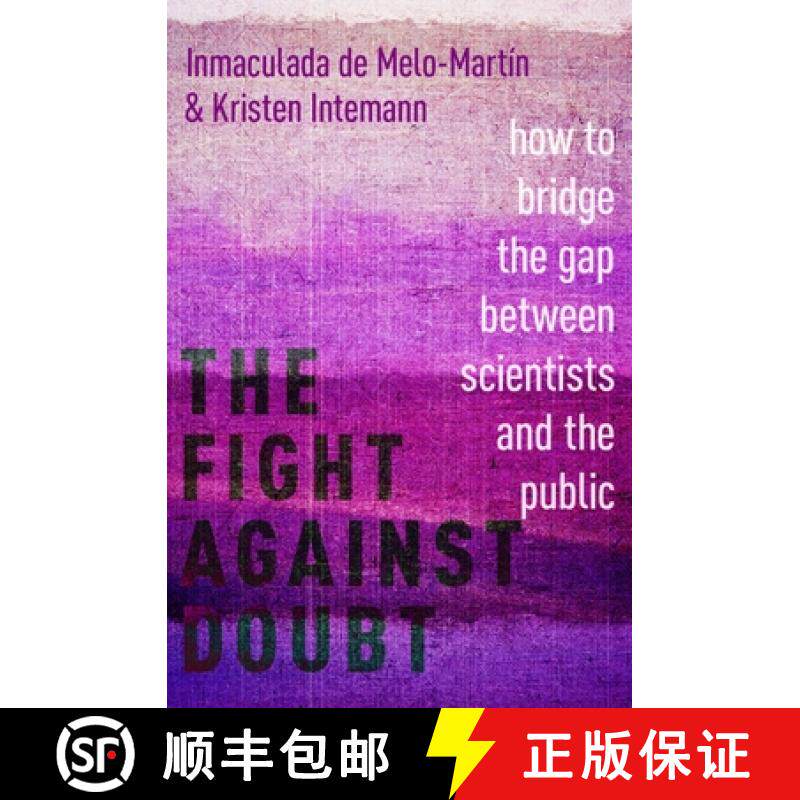 【3-4周达】The Fight Against Doubt: How to Bridge the Gap Between Scientists and the Public [9780190869229]