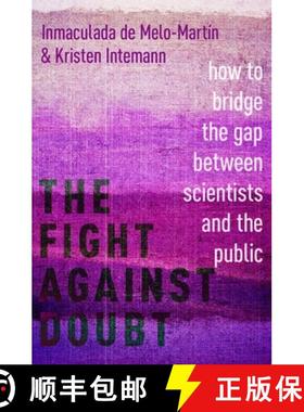 【3-4周达】The Fight Against Doubt: How to Bridge the Gap Between Scientists and the Public [9780190869229]