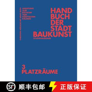 【3-4周达】Handbuch Der Stadtbaukunst: Studienausgabe Band 3: Platzräume [9783986120573]