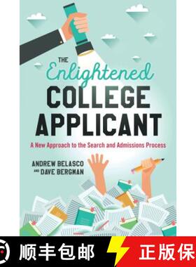 预订 The Enlightened College Applicant : A New Approach to the Search and Admissions Process [9781475826913]