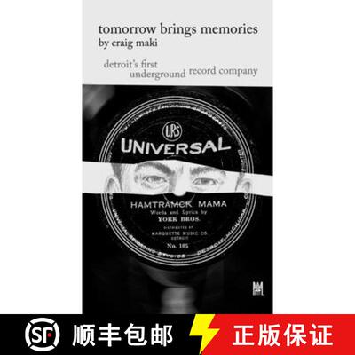 【3-4周达】Tomorrow Brings Memories: Detroit's First Underground Record Company [9780578364421]