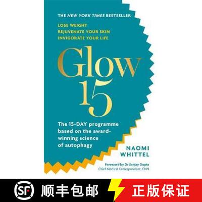 【3-4周达】Glow15: A Science-Based Plan to Lose Weight, Rejuvenate Your Skin & Invigorate Your Life [9781912023639]