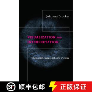 【3-4周达】精装 Visualization and Interpretation: Humanistic Approaches to Display [9780262044738]