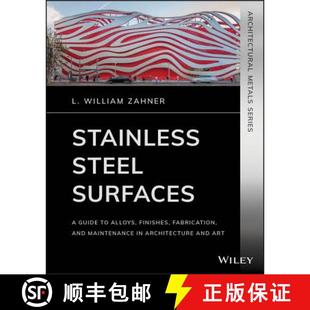 Maintenance Guide Surfaces Stainless And Arch... Finishes Steel Fabrication 4周达 9781119541547 Alloys