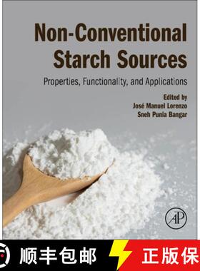 【3-4周达】Non-Conventional Starch Sources: Properties, Functionality, and Applications [9780443189814]