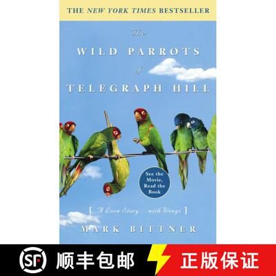【3-4周达】The Wild Parrots of Telegraph Hill: A Love Story . . . with Wings [9781400081707]
