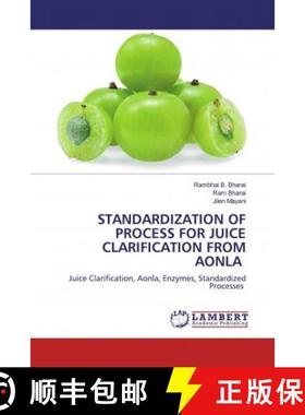 预订 STANDARDIZATION OF PROCESS FOR JUICE CLARIFICATION FROM AONLA [9786200470348]