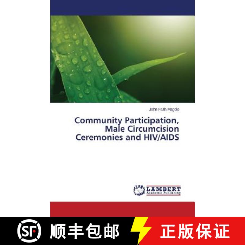 预订 Community Participation, Male Circumcision Ceremonies and HIV/AIDS [9783659577741]