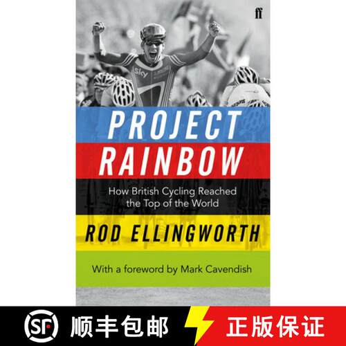 【3-4周达】Project Rainbow: How British Cycling Reached the Top of the World [9780571303519]