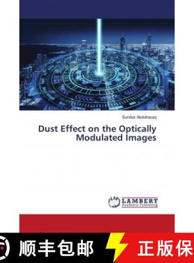 预订 Dust Effect on the Optically Modulated Images [9786202802383]