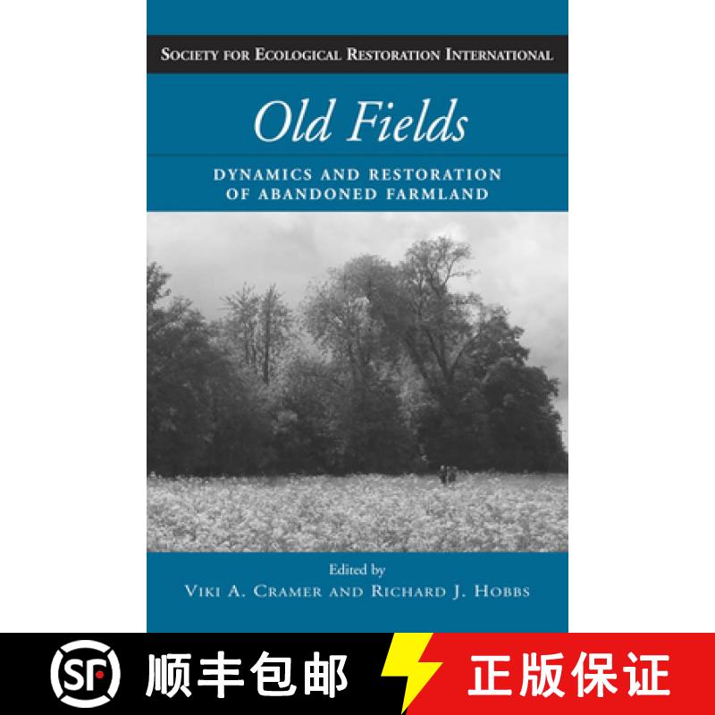 【3-4周达】Old Fields : Dynamics and Restoration of Abandoned Farmland [9781597260756]
