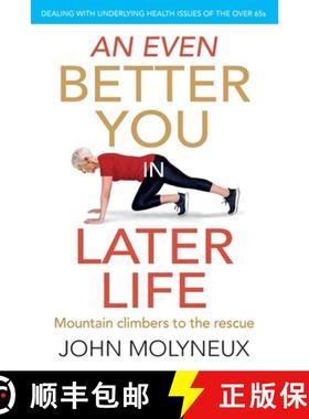 【3-4周达】An Even Better You in Later Life: Dealing with underlying health issues of the over 65's [9781916127128]