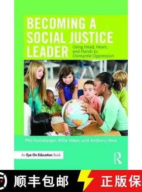 【3-4周达】Becoming a Social Justice Leader : Using Head, Heart, and Hands to Dismantle Oppression [9781138957749]