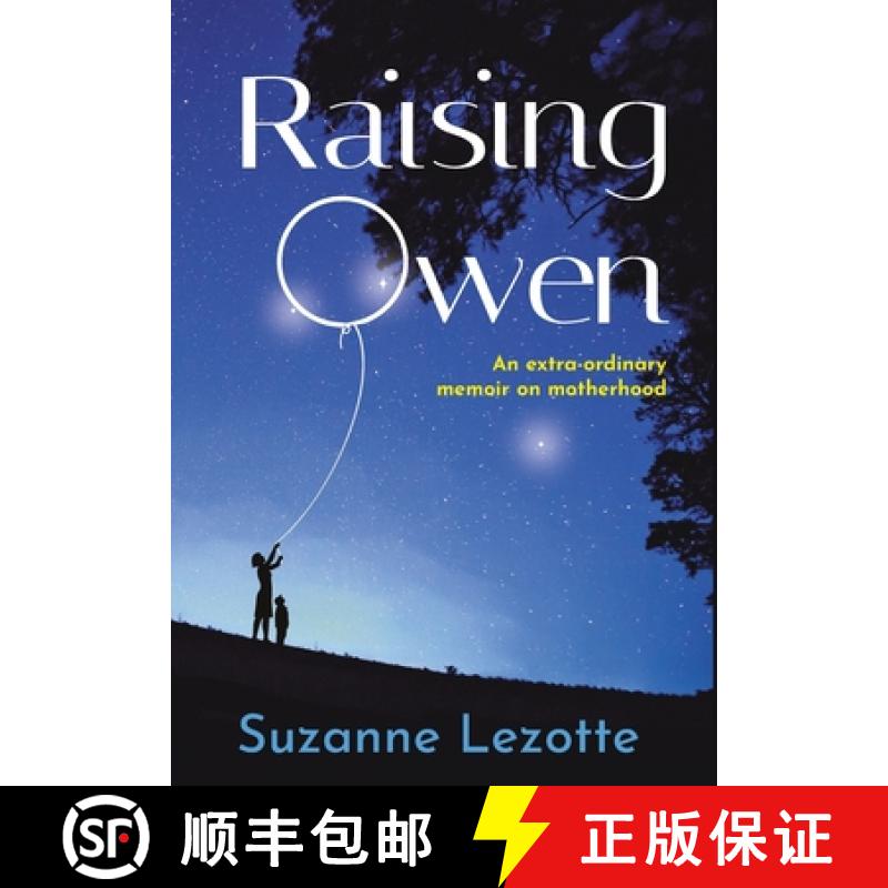 【3-4周达】Raising Owen: An Extra-Ordinary Memoir on Motherhood [9798987852439]