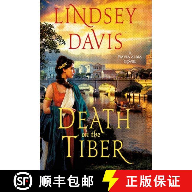 【3-4周达】Death on the Tiber: A Flavia Albia Novel [9781250906717]