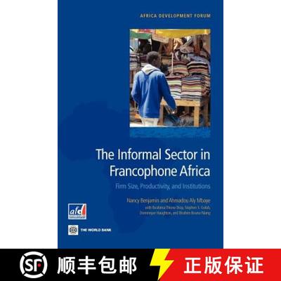 预订 The Informal Sector in Francophone Africa – Firm, Size, Productivity, and Institutions [9780821395370]