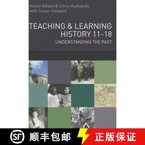 【3-4周达】Teaching and Learning History 11-18: Understanding the Past: understanding the Past 11-18 [9780335238200]
