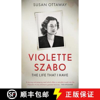 【3-4周达】Violette Szabo: The life that I have [9781839012273]