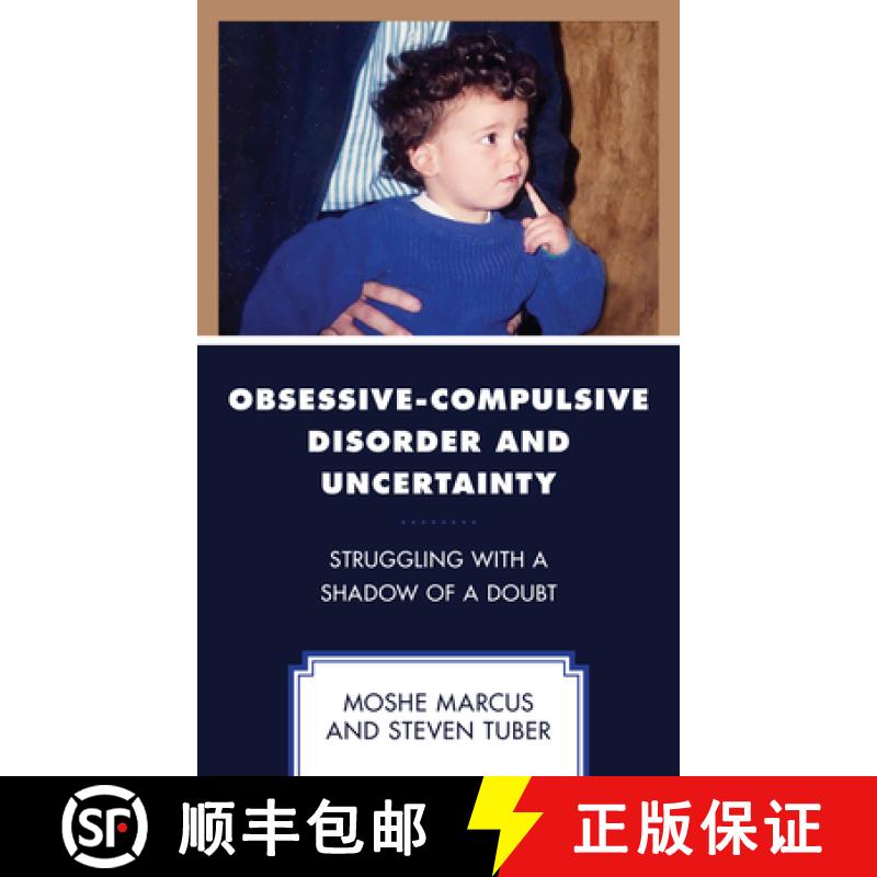 【3-4周达】Obsessive-Compulsive Disorder and Uncertainty : Struggling with a Shadow of a Doubt [9781793646385]