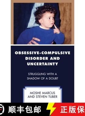 预订 Obsessive-Compulsive Disorder and Uncertainty : Struggling with a Shadow of a Doubt [9781793646385]