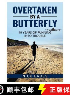 【3-4周达】Overtaken by a Butterfly: 40 Years of Running into Trouble [9781914933530]