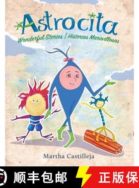 预订 Astrocita: Wonderful Stories/Historias Maravillosas [9780228849032]