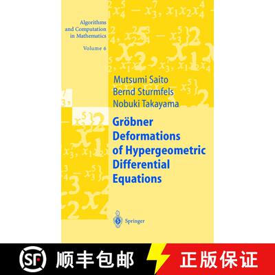 【3-4周达】Groebner Deformations of Hypergeometric Differential Equations [9783540660651]