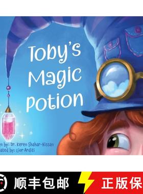 预订 Toby's Magic Potion: A Humorous Book For Every Child by a Pediatrician [9789655987331]