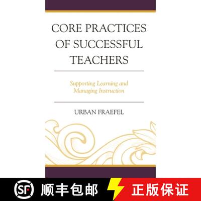 【3-4周达】Core Practices of Successful Teachers : Supporting Learning and Managing Instruction [9781475869040]