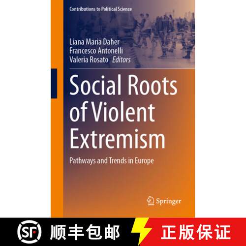 【3-4周达】精装 Social Roots of Violent Extremism : Pathways and Trends in Europe [9783031934209]
