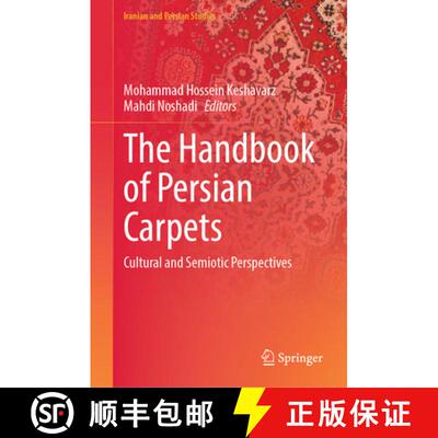 【3-4周达】精装 The Handbook of Persian Carpets: Cultural and Semiotic Perspectives [9789819676705]