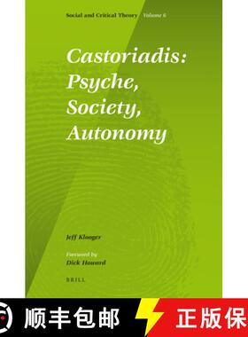 预订 精装 Castoriadis: Psyche, Society, Autonomy [9789004175297]