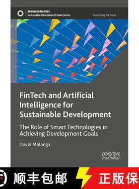 【3-4周达】Fintech and Artificial Intelligence for Sustainable Development: The Role of Smart Technol... [9783031377785]