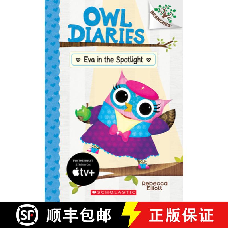 【3-4周达】Eva in the Spotlight: A Branches Book (Owl Diaries #13): A Branches Book Volume 13 [9781338298758]