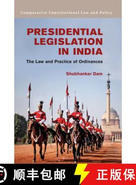 【3-4周达】Presidential Legislation in India: The Law and Practice of Ordinances - Presidential Legis... [9781107039711]