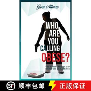 One Obesity Woman Are Calling 9780998201207 Food Addiction Who You Obese? over Triumph and 4周达
