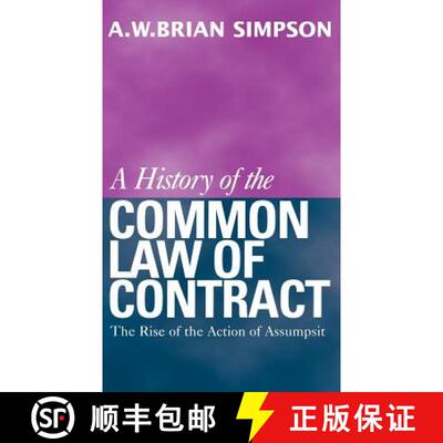 【3-4周达】A History of the Common Law of Contract: The Rise of the Action of Assumpsit [9780198255734]