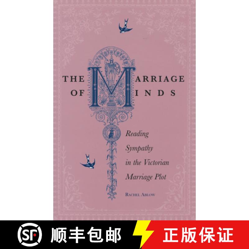【3-4周达】The Marriage of Minds: Reading Sympathy in the Victorian Marriage Plot [9780804754668]