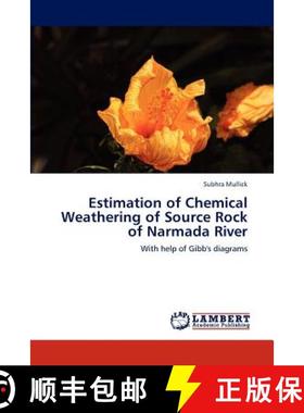 预订 Estimation of Chemical Weathering of Source Rock of Narmada River [9783845404912]