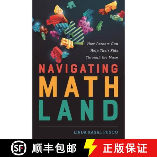 【3-4周达】精装 Navigating MathLand : How Parents Can Help Their Kids Through the Maze [9781475824537]