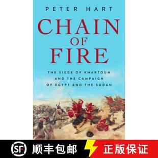 Chain the Egypt 9781639369775 Khartoum Fire Sudan The and Siege 4周达 Campaign