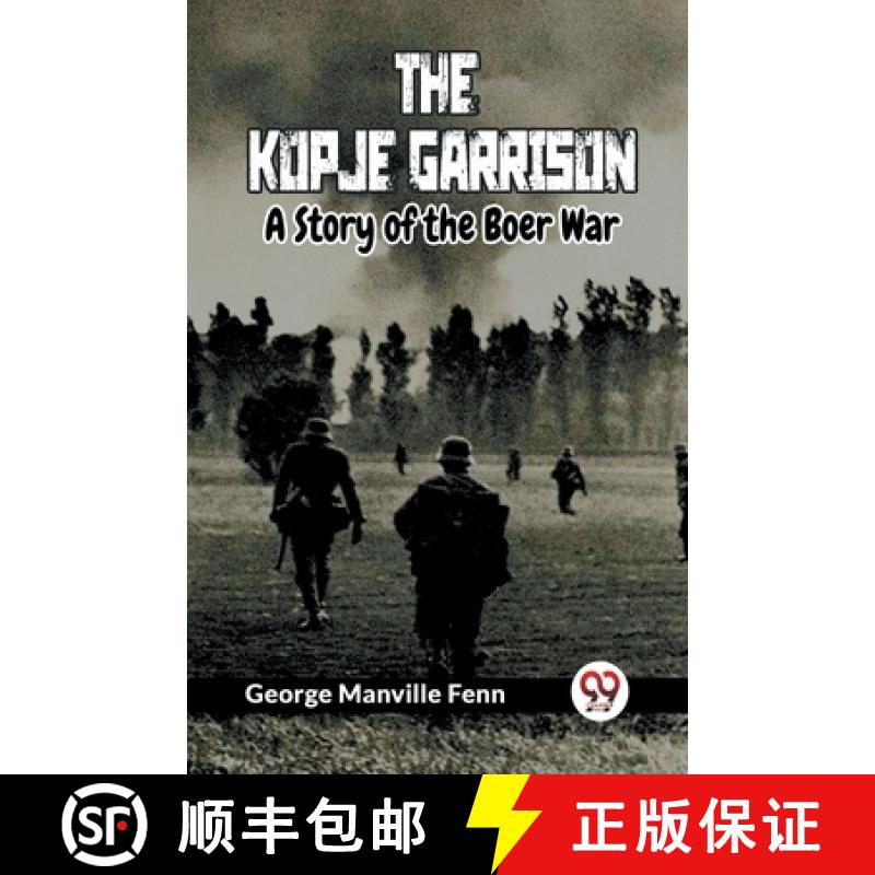 【2-3周达】Kopje GarrisonA Story of the Boer War (Edition2023) [9789359954462]
