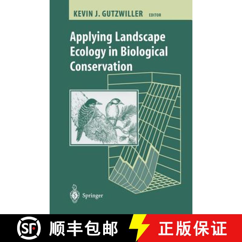 【3-4周达】Applying Landscape Ecology in Biological Conservation [9780387953229]