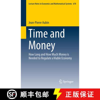 【3-4周达】Time and Money : How Long and How Much Money is Needed to Regulate a Viable Economy [9783319000046]
