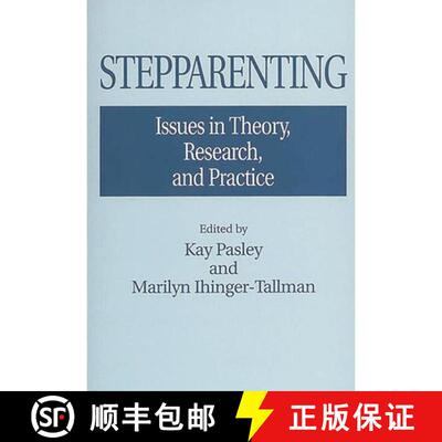 【3-4周达】Stepparenting: Issues in Theory, Research, and Practice [9780313285028]